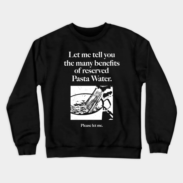 Reserved Pasta Water Crewneck Sweatshirt by Justin green